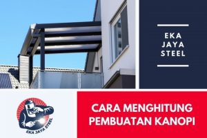 cara menghitung biaya pembuatan kanopi