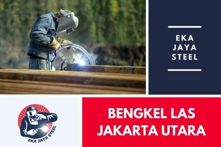 bengkel las jakarta utara